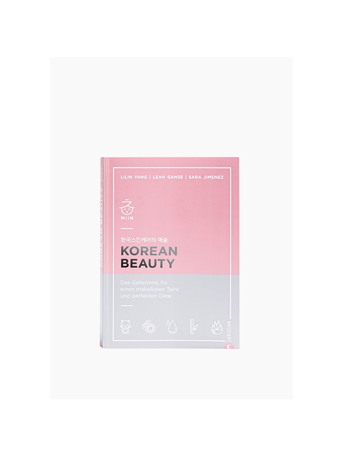 Korean Beauty - Das Geheimnis für einen makellosen Teint und perfekten Glow